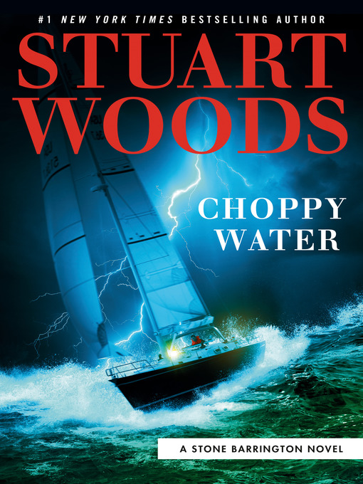 Title details for Choppy Water by Stuart Woods - Available
